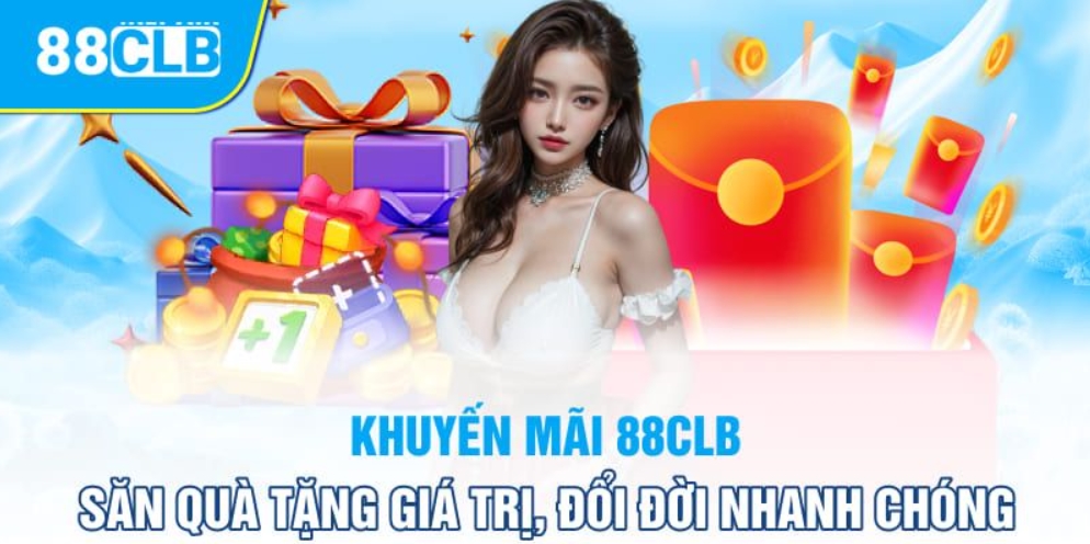 Những khuyến mãi riêng biệt của giới thiệu 88CLB 